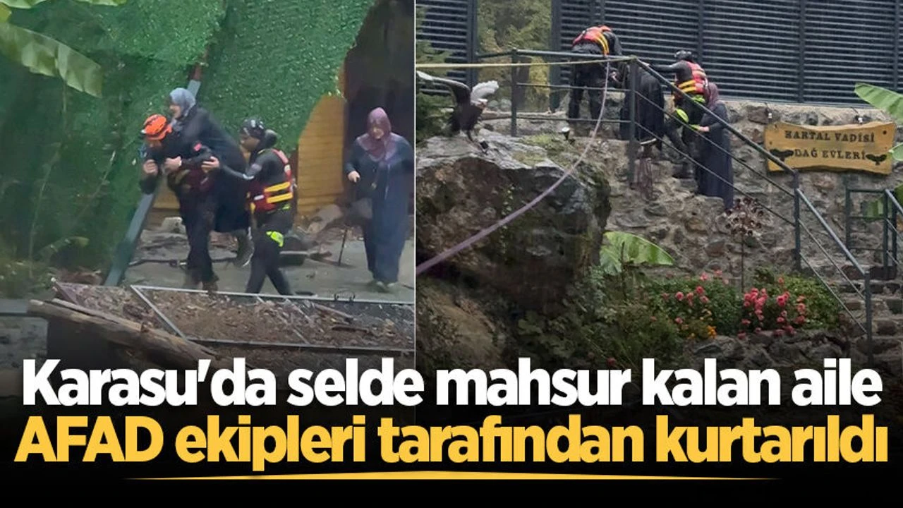 Karasu'da selde mahsur kalan aile AFAD ekipleri tarafından kurtarıldı