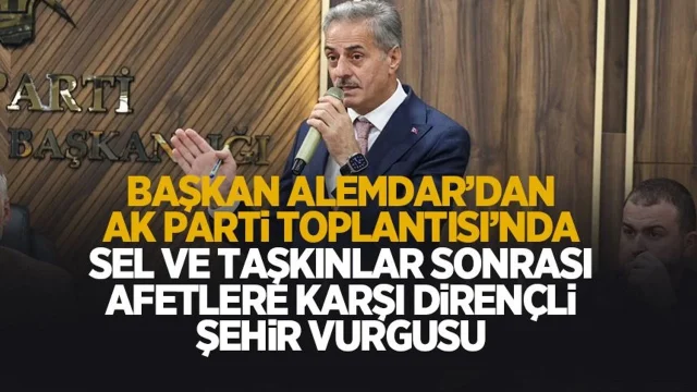 Alemdar’dan afetlere karşı dirençli şehir vurgusu