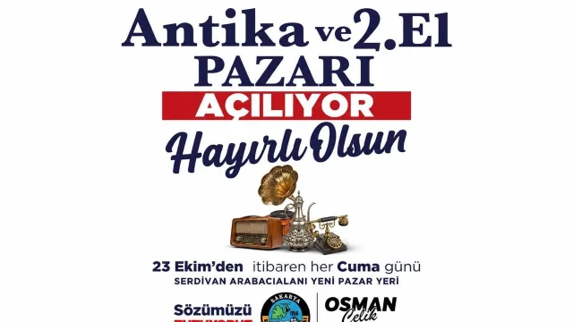 Serdivan’da Antika ve 2. El Pazarı Cuma Günü kuruluyor