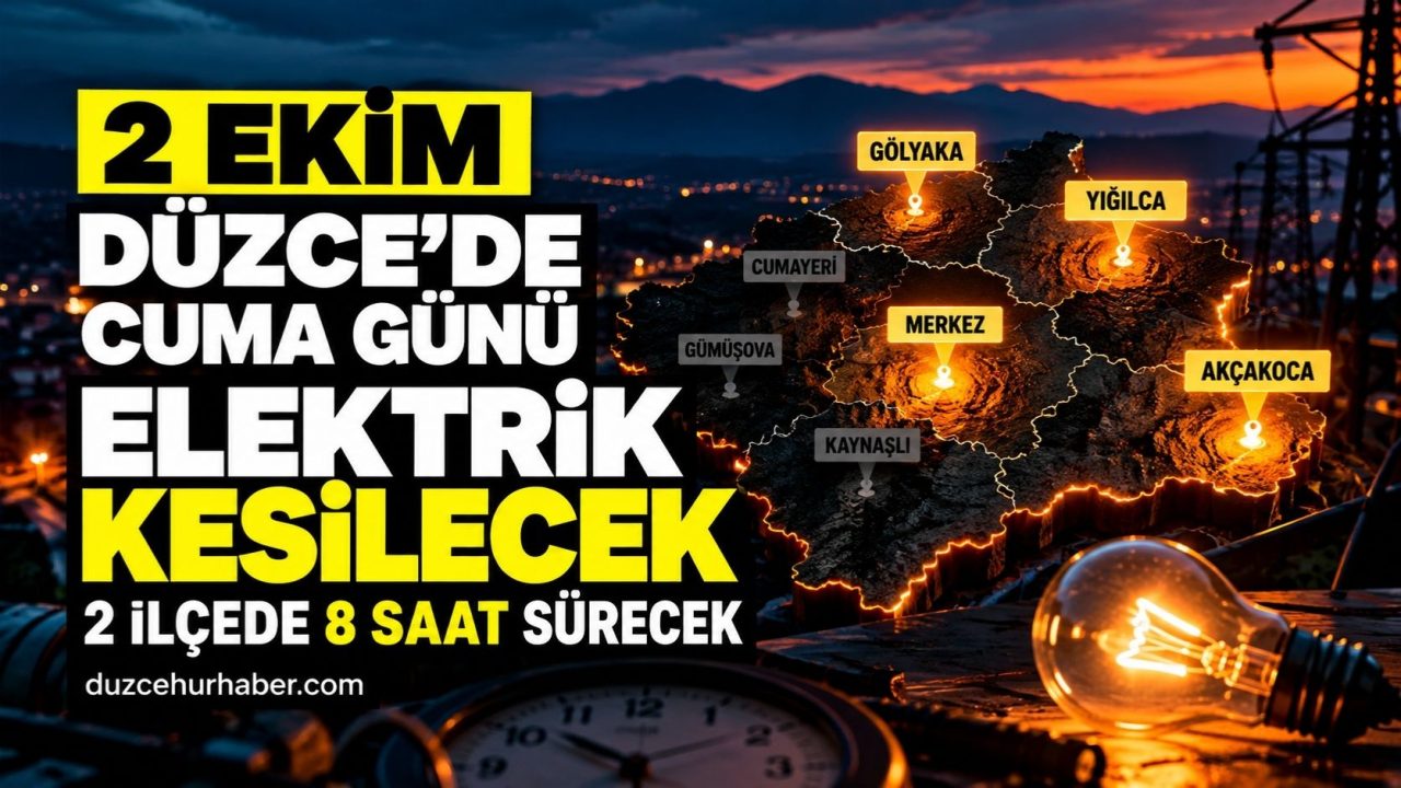 Düzce’de 2 Ekim elektrik kesintisi: 4 ilçede kesinti 8 saati bulacak