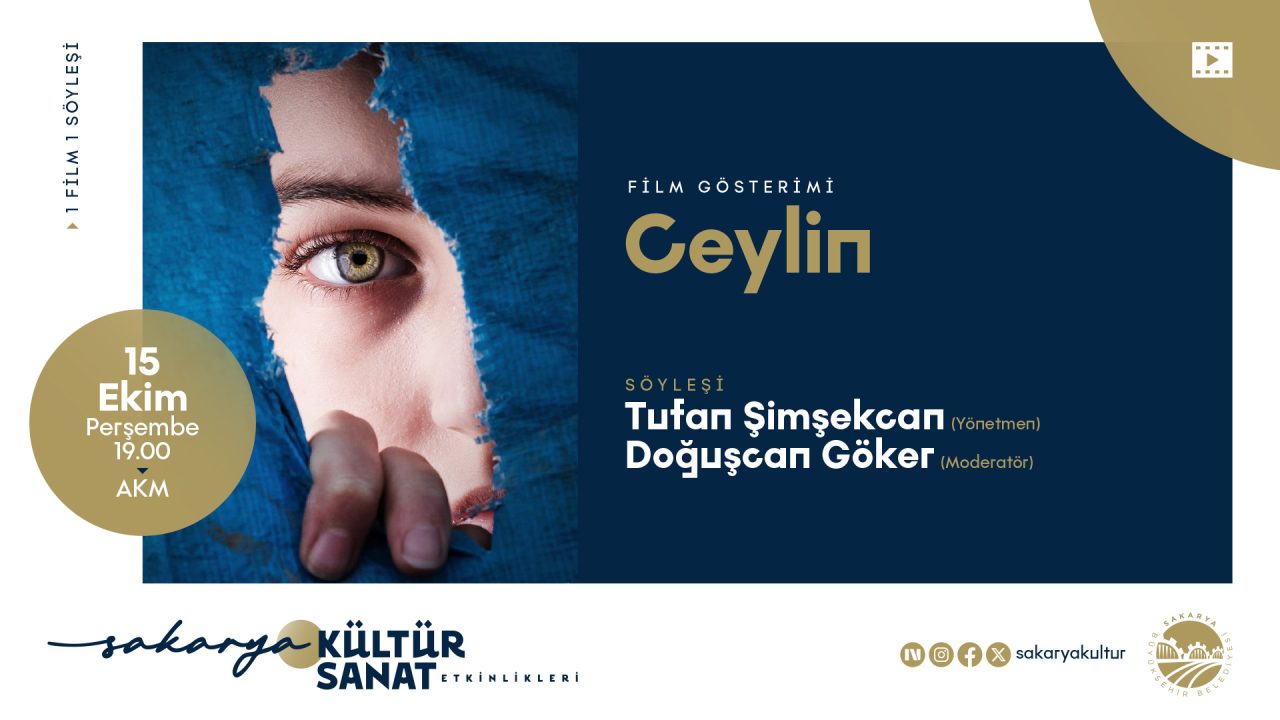 Ceylin filminin hikâyesi AKM’de yönetmeninden dinlenecek